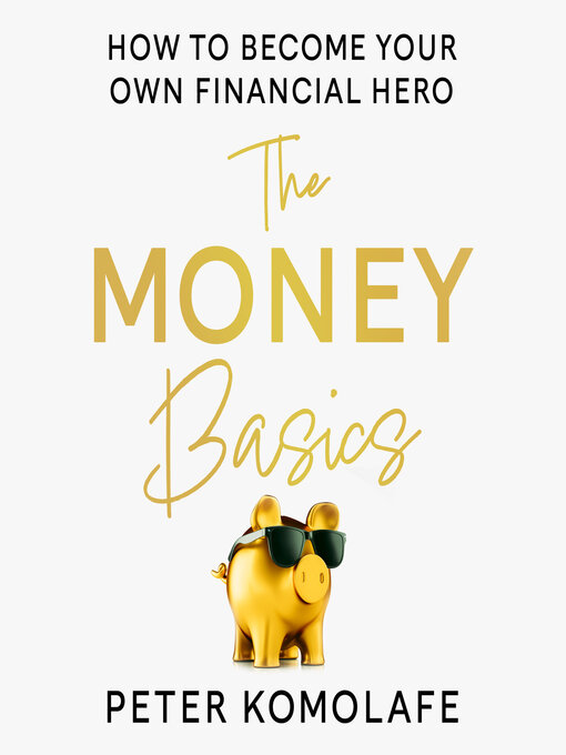 Title details for The Money Basics by Peter Komolafe - Available